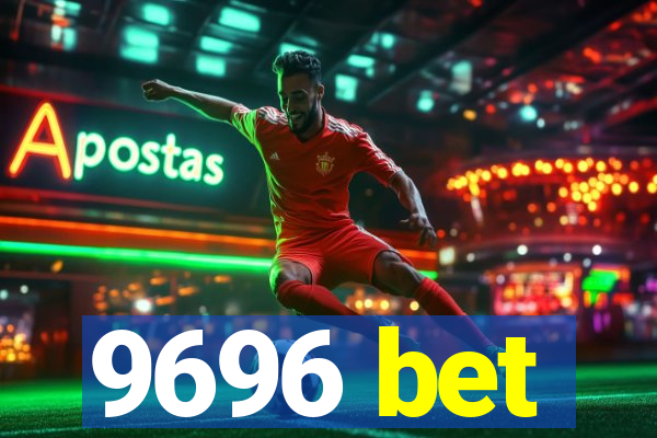 9696 bet